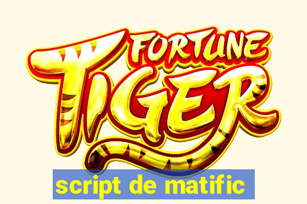 script de matific